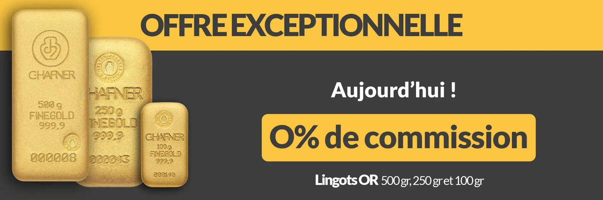 Offre 0% comm lingots or
