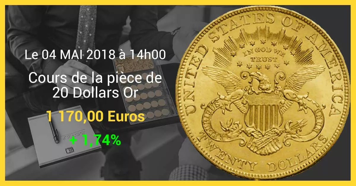 Prix 20 Dollars Or 04 Mai 2018 Cours de l'or du 04 mai 2018